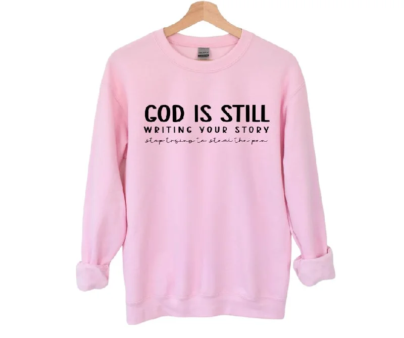 God Is Still Writing Your Story Pink Crewneck Sweatshirt Hoodie with Raglan Sleeves Sporty Comfortable