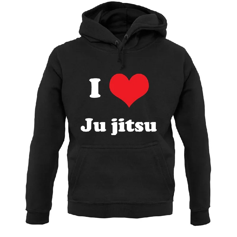 I Love Jujitsu Unisex Hoodie Hoodie with Typography Text Message